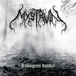 Mystruin : I Skogens Dunkel Mystruin : I Skogens Dunkel